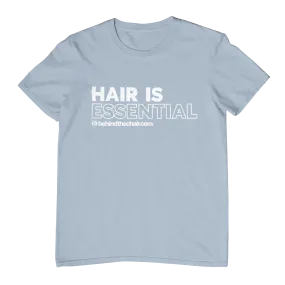 Hair is Essential BLUE T-Shirt