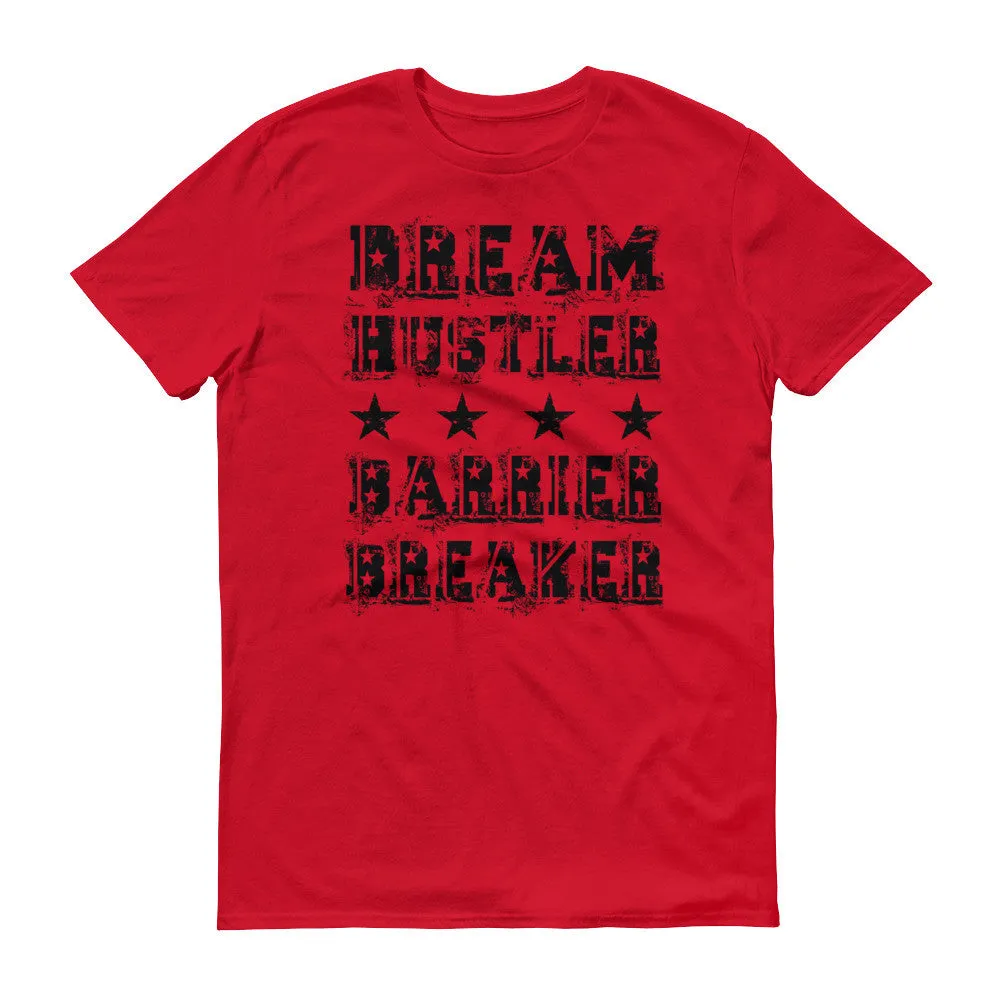 Men's Dream Hustler Barrier Breaker short sleeve t-shirt