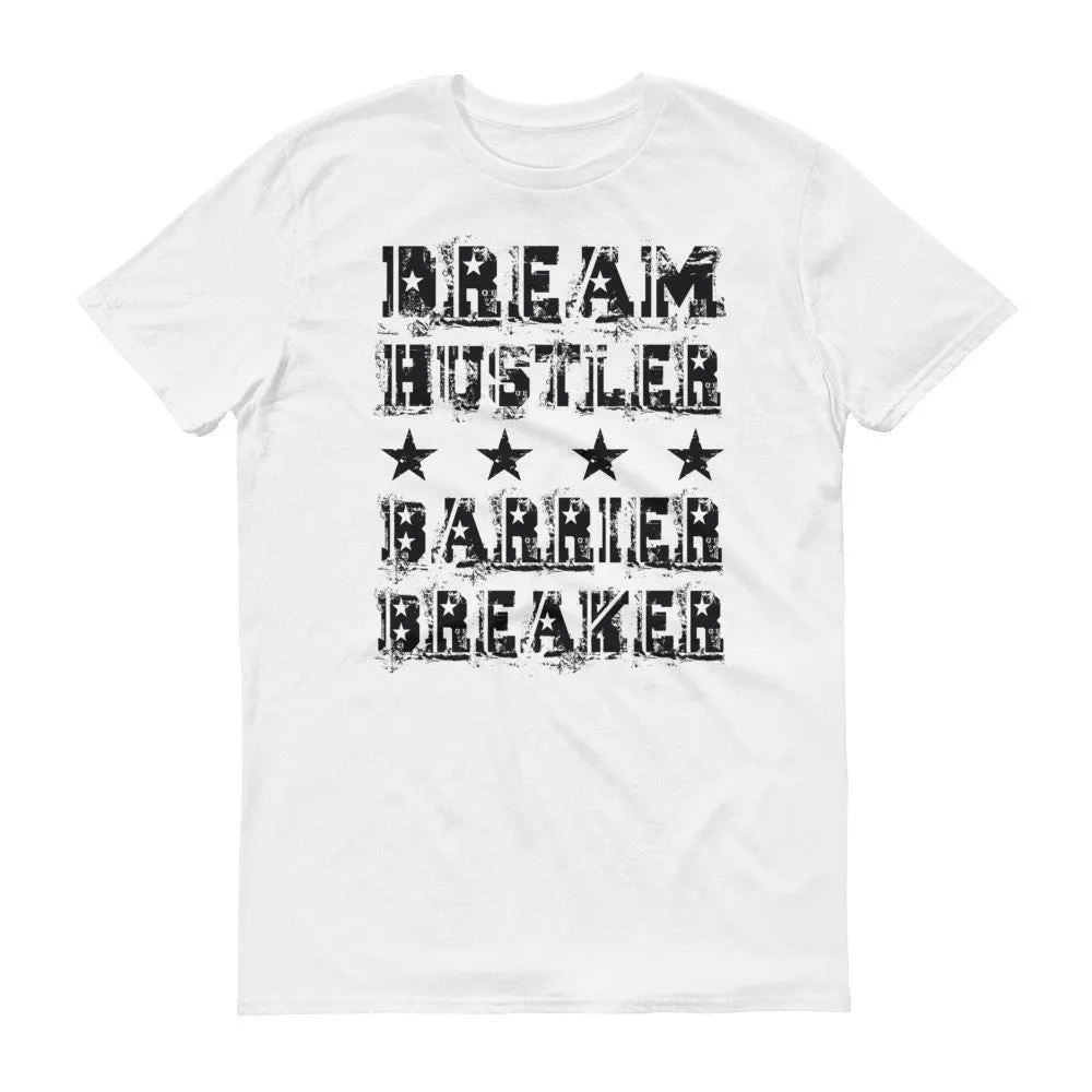 Men's Dream Hustler Barrier Breaker short sleeve t-shirt