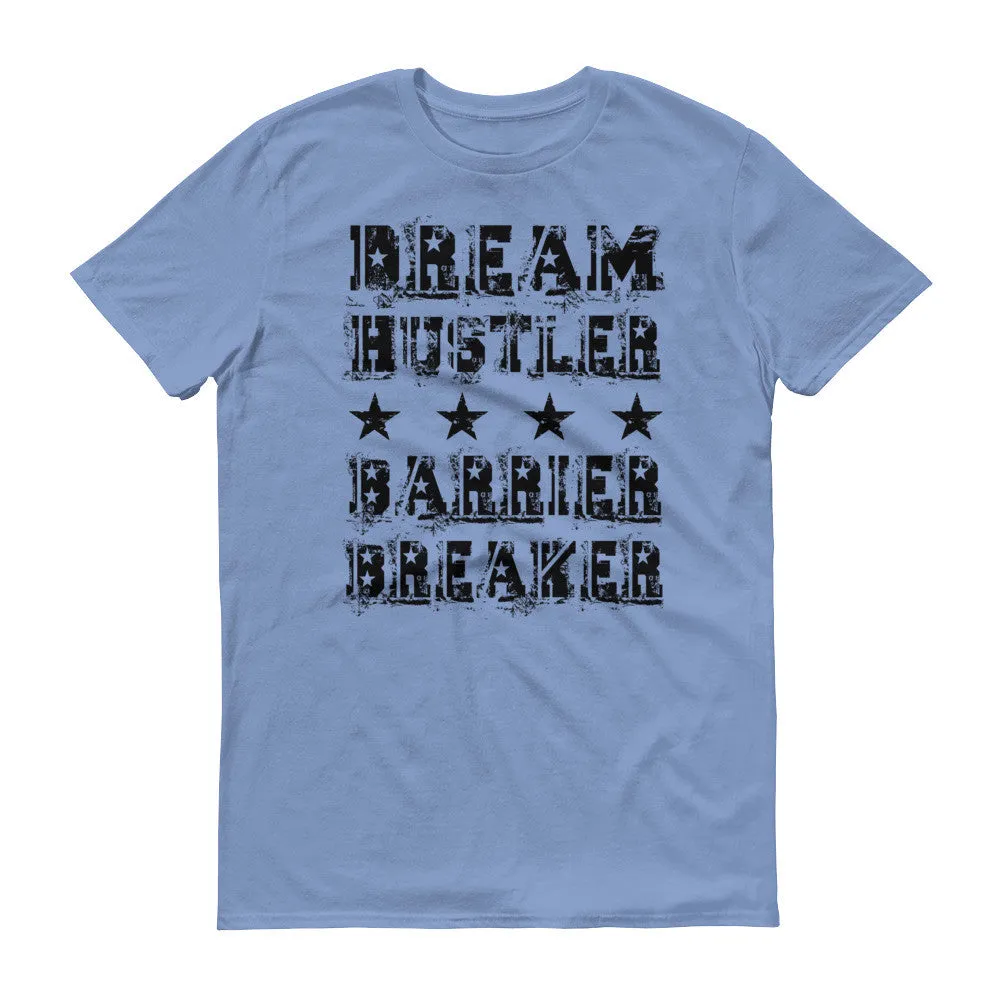 Men's Dream Hustler Barrier Breaker short sleeve t-shirt