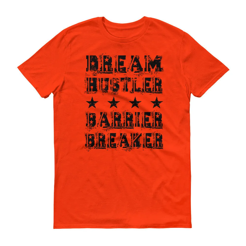 Men's Dream Hustler Barrier Breaker short sleeve t-shirt