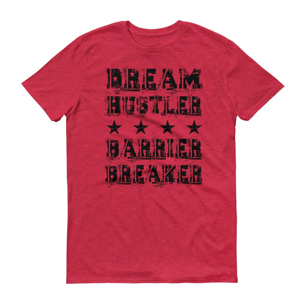 Men's Dream Hustler Barrier Breaker short sleeve t-shirt