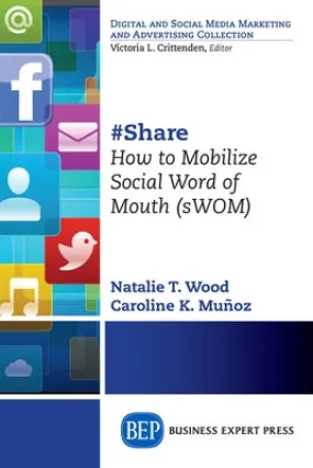 #Share: How to Mobilize Social Word of Mouth (sWOM)